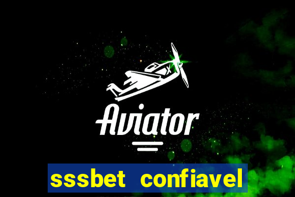 sssbet  confiavel